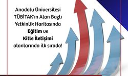 Anadolu Üniversitesi “Eğitim” ve “Kitle İletişimi” alanında ilk sırada