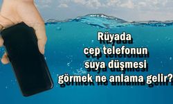 Rüyada cep telefonun suya düşmesi görmek ne anlama gelir? Rüya tabiri