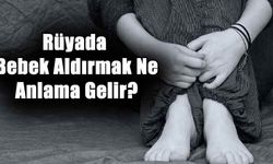 Rüyada Bebek Aldırmak Ne Anlama Gelir? Rüya Tabiri