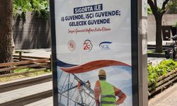 Sosyal Güvenlik Haftası afişleri reklam panolarında yerini aldı