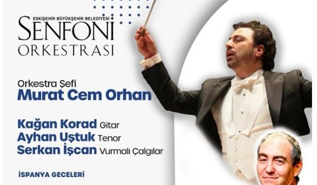Eskişehir’de “İspanya Geceleri” konseri