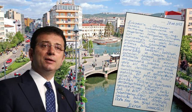 Ekrem İmamoğlu’ndan Eskişehirlilere el yazısıyla mesaj!