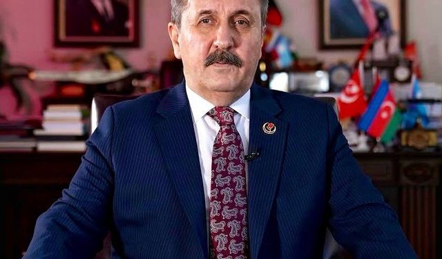 BBP Lideri Destici’den Milletvekili Gürcan’a geçmiş olsun mesajı