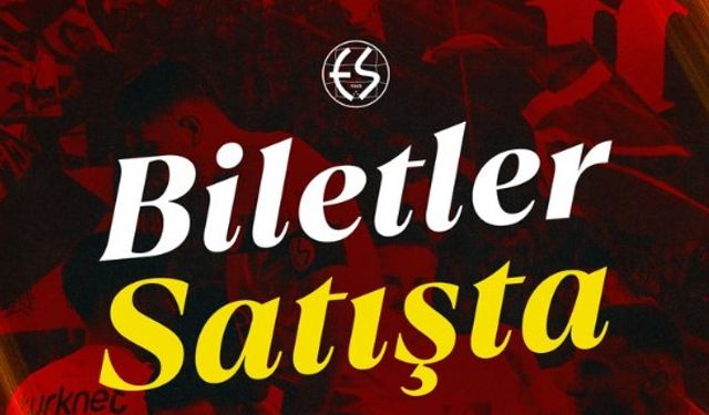 Tribünler dolacak: Eskişehirspor’da bilet satışları başladı!