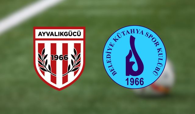 Ayvalıkgücü Belediyespor - Kütahyaspor Maçı (Canlı)
