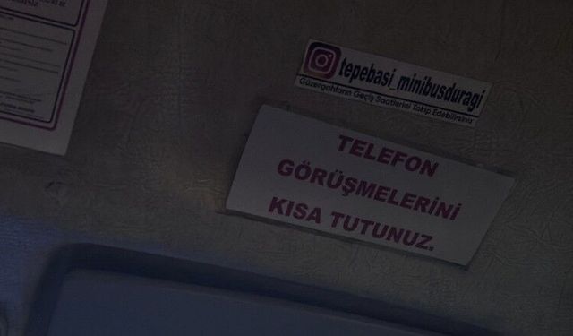 Eskişehir minibüsünde dikkat çeken uyarı!