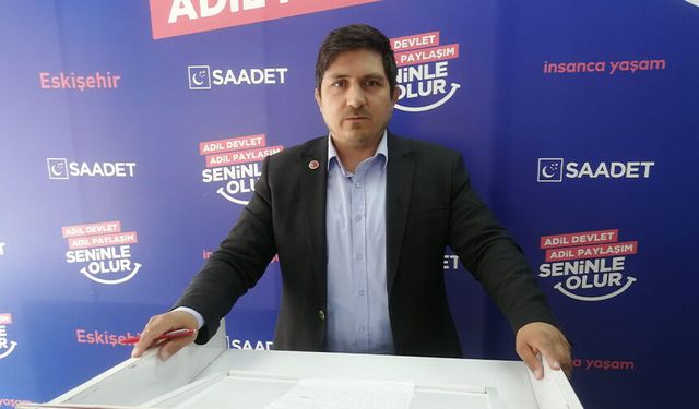 Saadet Partisi Eskişehir'den iktidara geçim eleştirisi