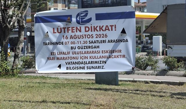 Eskişehir'de yarı maraton öncesi sürücülere uyarı!