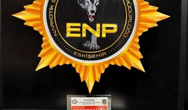 Eskişehir’de 2 kilogram metamfetamin ele geçirildi!
