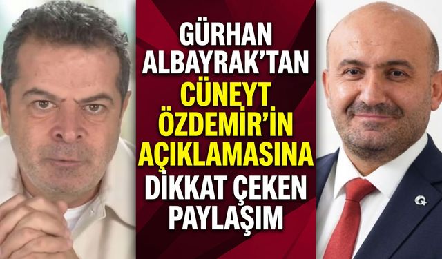 Gürhan Albayrak’tan Cüneyt Özdemir’in açıklamasına dikkat çeken paylaşım