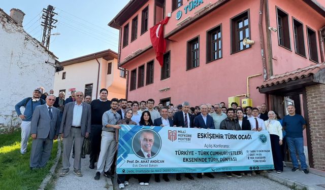 Türk Ocağı Eskişehir Şubesi açılışa özel konferans
