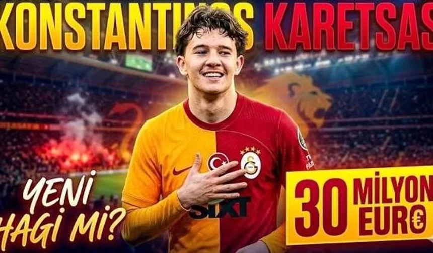 Galatasaray’ın Gelecek Projesi: Konstantinos Karetsas İçin Pazarlıklar Başladı!