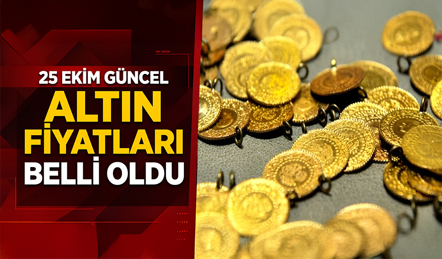 25 Ekim güncel altın fiyatları belli oldu