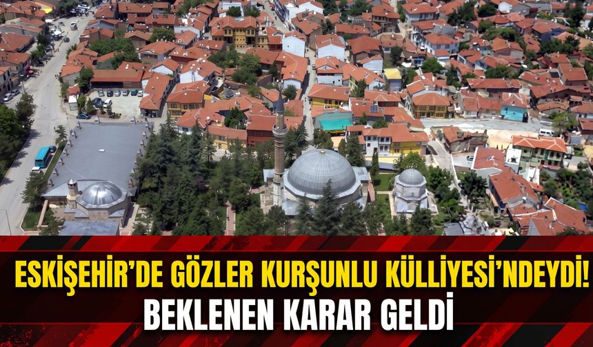 Kurşunlu Külliyesi'nde yeni gelişme: Tahliye kararı durduruldu