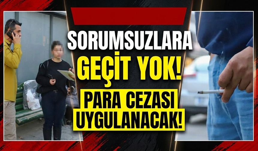 Eskişehir'de sorumsuzlara geçit yok: Para cezası uygulanacak!