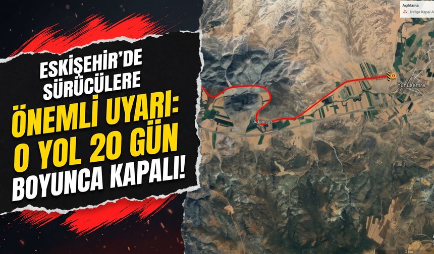 Yunusemre yolu 20 gün boyunca kapalı olacak!